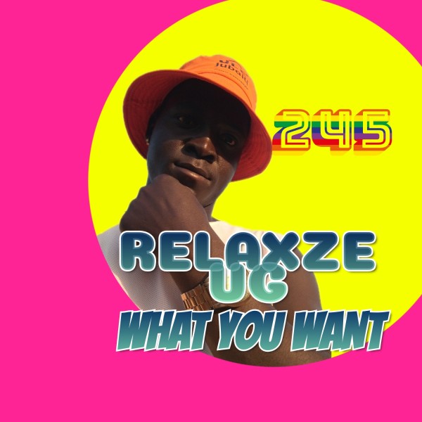 What You Want - Relaxze Ug