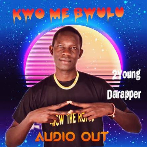 Kwo Me Bulu - 2 Young Da Rapper