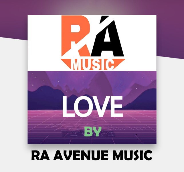 Love - RA Avenue Music
