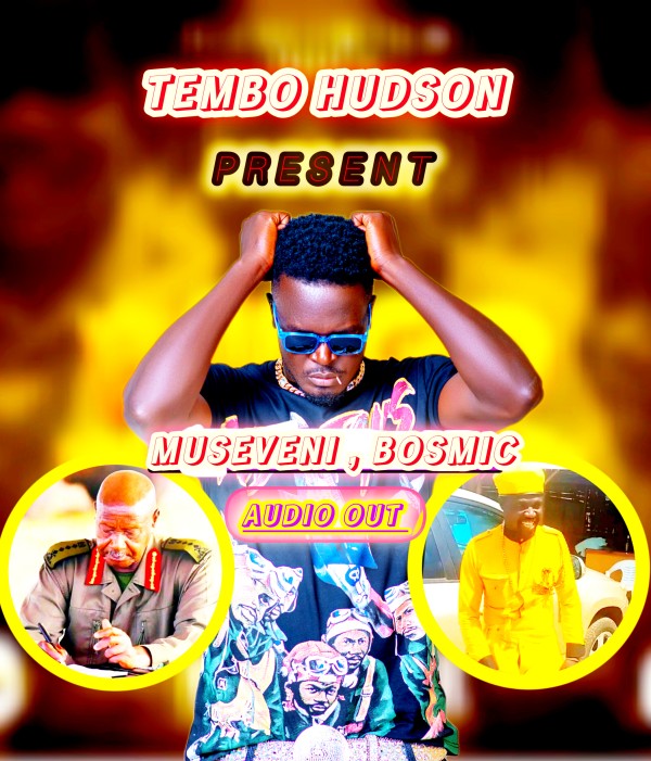 Museveni And Bosmic - Tembo Hudson