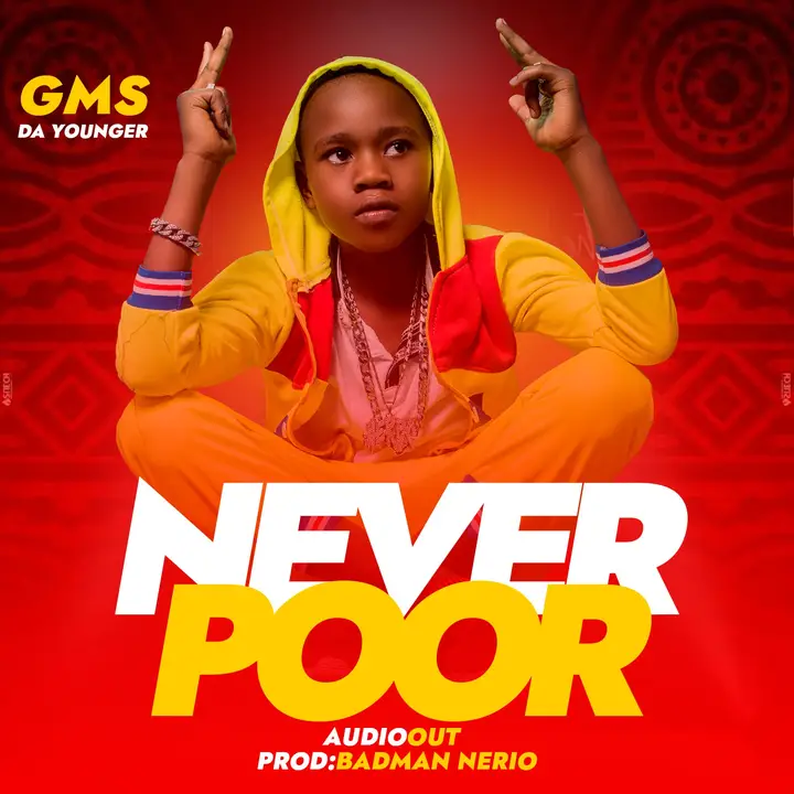 Never Poor - GMS Da Younger