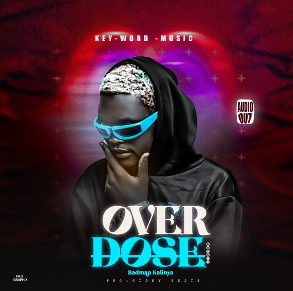 Over Dose - Badman Kalinya