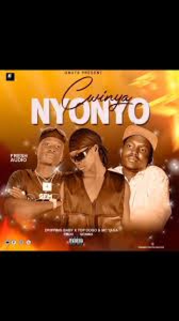 Cwinya Nyonyo - Dripping Baby X Top Dogo Ft Mc Yaga