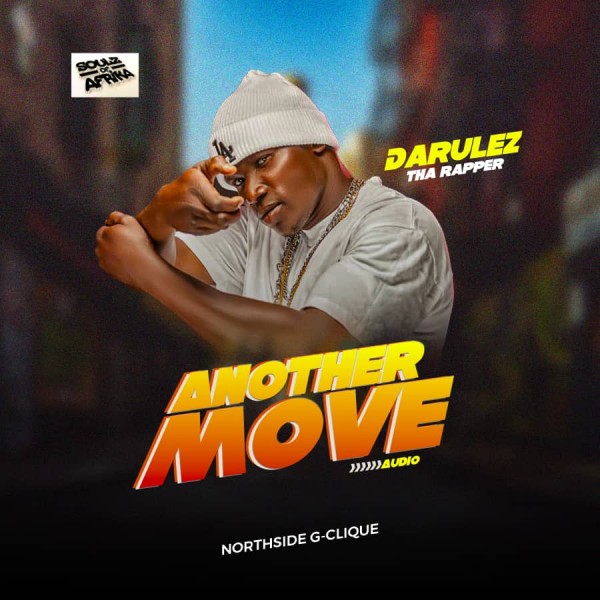 Big Move - Darulez Tha Rapper