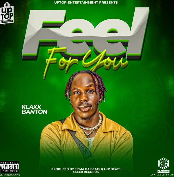 Feel For You - Klaxx Banton