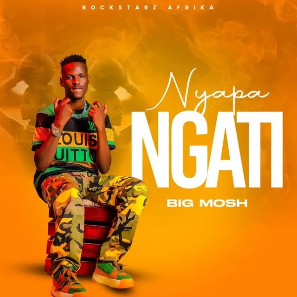 Nyapa Ngati - Big MOSH