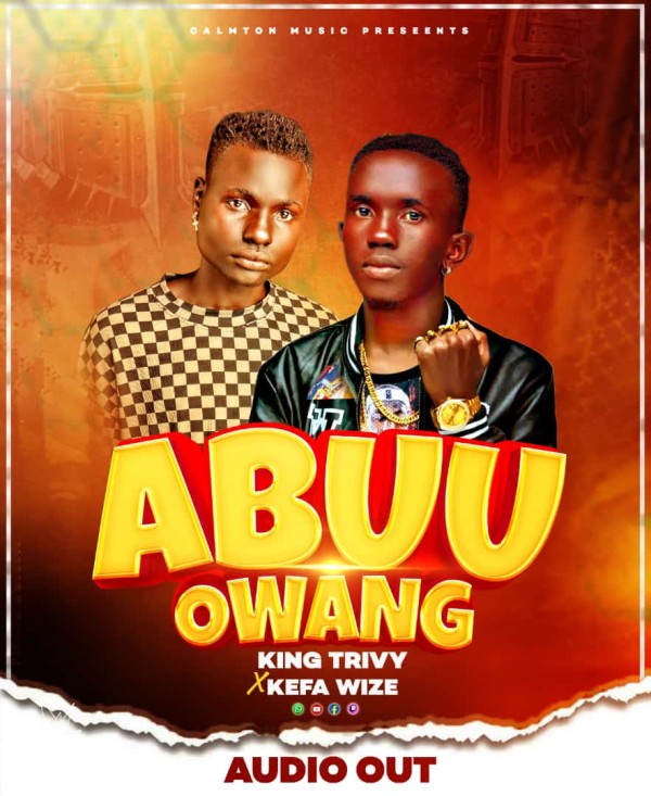 Abuu Owang - King Trivy