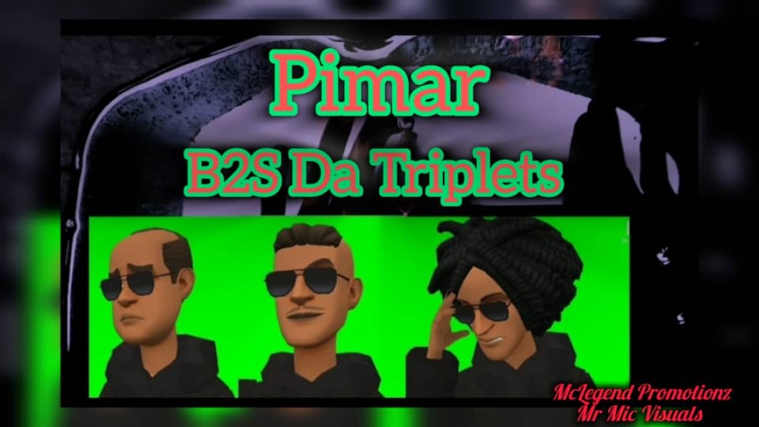 Pi Mar - B2S Da Triplets