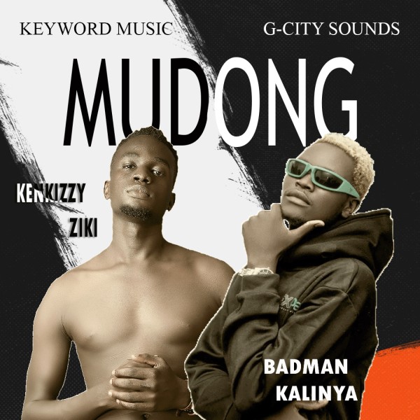 MuDong - Badman Kalinya Feat KenKizzy Ziki