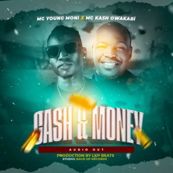 Money And Cash - MC Young Moni X MC Kash