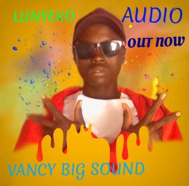 Lunyeko - Vancy Big Sound